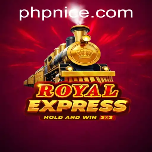 Explore the Majestic World of RoyalExpress: A Deep Dive into This Captivating Game by NICEPH.COM