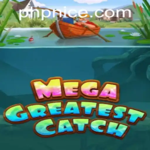 Explore MegaGreatestCatch: A New Sensation in the Gaming World